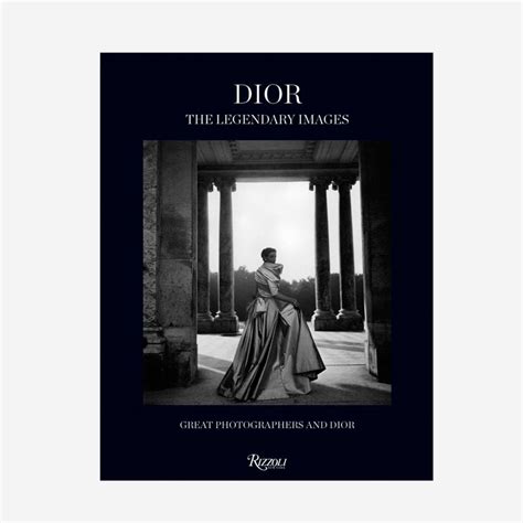 Dior: The Legendary Images : Great Photographers and Dior